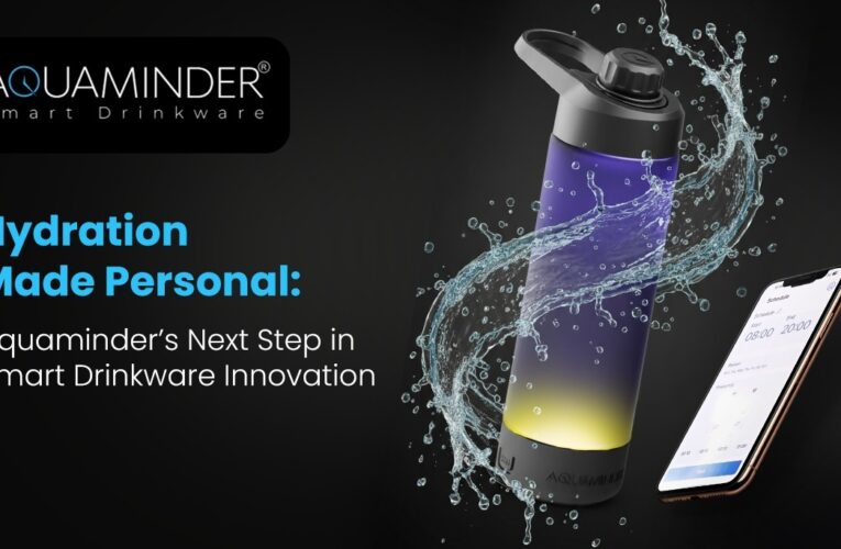 Hydration Made Personal: Aquaminder’s Next Step in Smart Drinkware Innovation