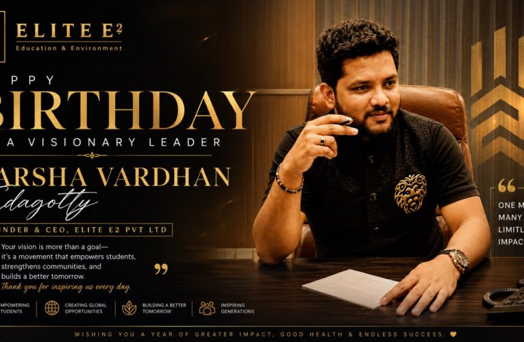 A Birthday Tribute to a Visionary: Celebrating the Journey of Harsha Vardhan Edagotty